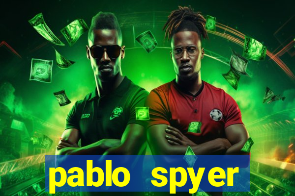 pablo spyer namorada atual